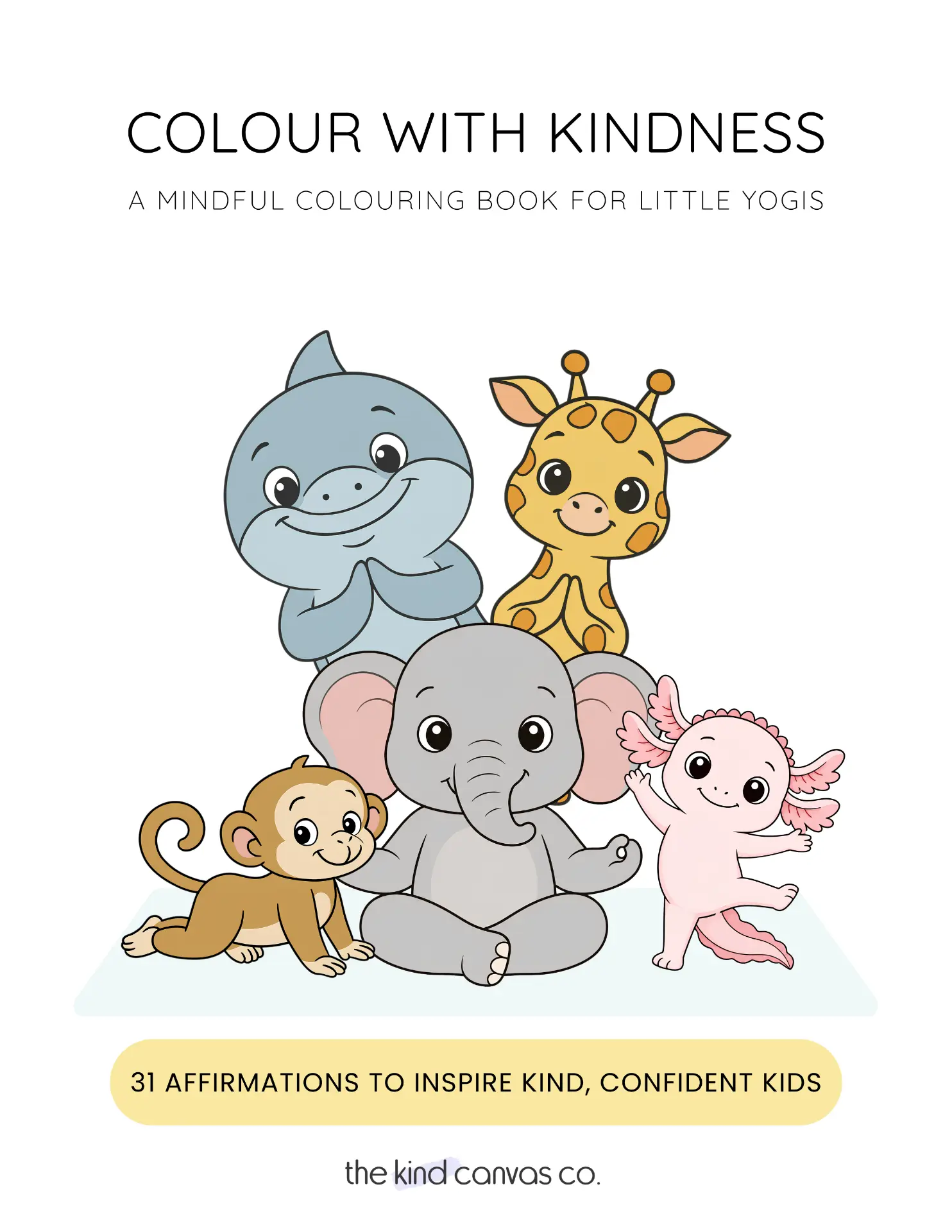 Colour with Kindness: Little Yogis colouring book cover